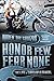 Honor Few, Fear None: The Life and Times of a Mongol