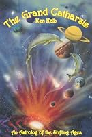 The Grand Catharsis 0964292769 Book Cover