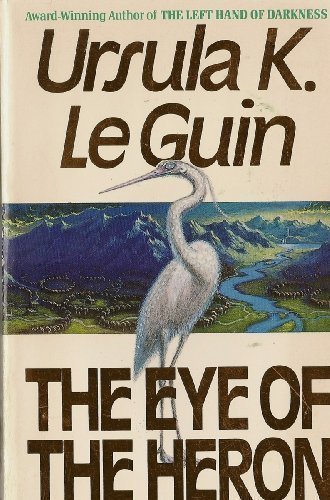 The Eye of the Heron by Ursula K. Le Guin / LeGuin (1991-05-03)