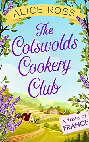 Image of The Cotswolds Cookery Club: A Taste of France - Book 3