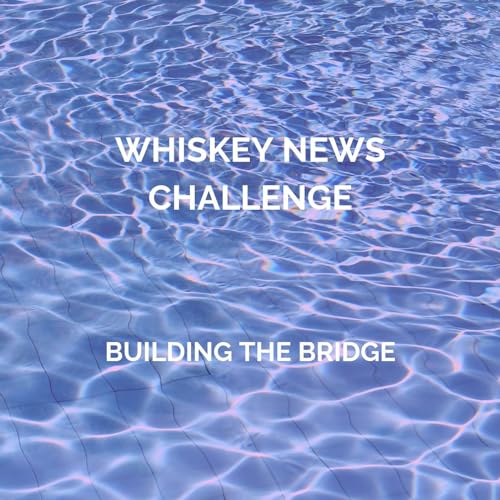 Couverture de Whiskey News Challenge