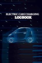 Electric Vehicle Charging and Expense Tracker: Record Vehicle Maintenance, Charging Sessions, and Expenses | 120 Pages, 6" x 9" | Comprehensive ... cars Record charging sessions and expenses