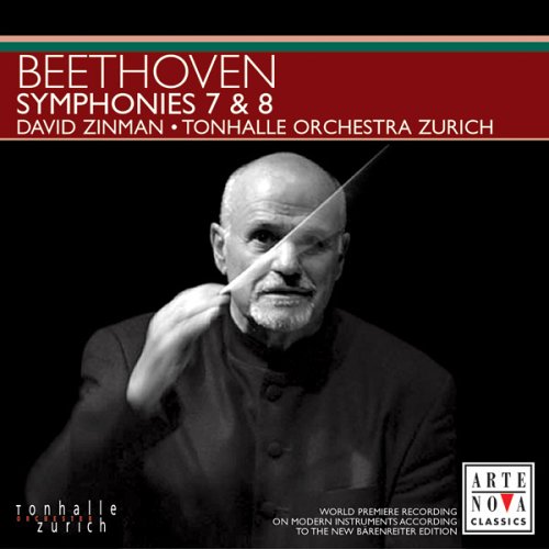 Beethoven: Symphonies No. 7 & 8 [Audio CD] L.V. Beethoven; Beethoven, Ludwig van; David Zinman and Zurich Tonhalle Orchestra