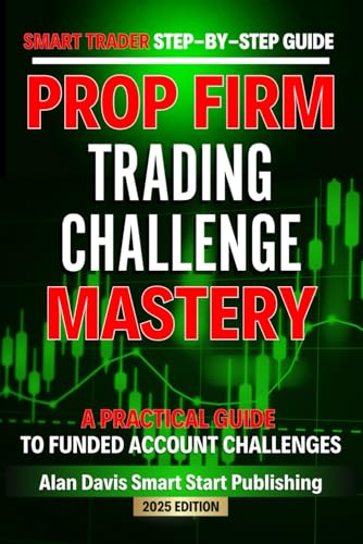 SMART Trader Step-by-Step Guide Funded Account Trading Challenges: A Practical