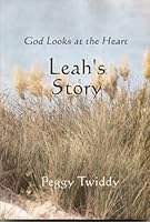 God Looks at the Heart: Leah's Story B003KS5XRO Book Cover