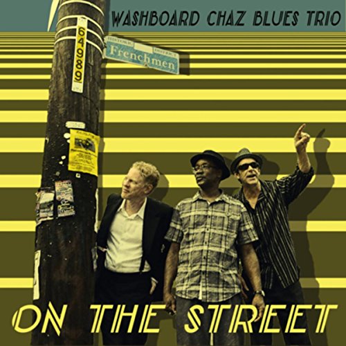 On the Street Washboard Chaz Blues Trio Digital Music
