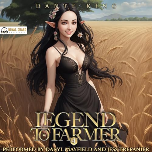 Legend to Farmer 4: A Slice of Life Fantasy by Dante King episode artwork