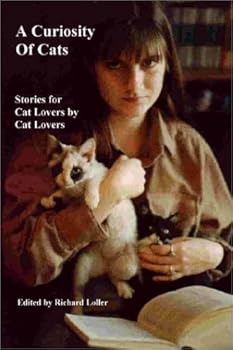 A Curiosity of Cats: Twenty-Nine Prize Winning Stories for Cat Lovers by Cat Lovers