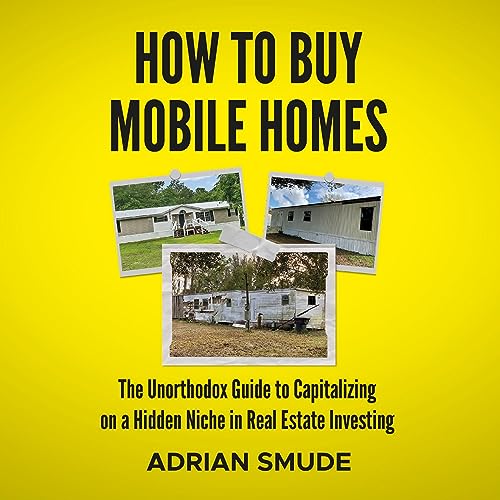 How to Buy Mobile Homes by Adrian Smude episode artwork