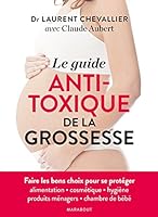 Le Guide Anti-Toxique de La Grossesse 2501098668 Book Cover