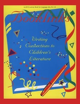 Paperback Booklinks: Writing Connections to Children's Literature Grades 3-8 Book