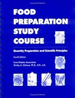 Food Preparation Study Course: Quantity Preparation and Scientific Principles 0813827116 Book Cover