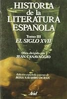 HIST LITERATURA ESPAÑOLA  3 - El Siglo XVII 8434474565 Book Cover
