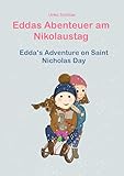 Eddas Abenteuer am Nikolaustag / Edda‘s Adventure on Saint Nicholas Day: Kinderbuch zweisprachig