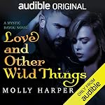 Cover of Love and Other Wild Things
