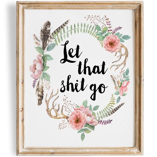 Let That Sh-it Go Art Print Art Print - 8x10 (Unframed) | Encouraging Mindfulness and Inner Peace | Home Decor | Office Wall Decor | Farmhouse Wall Decor | Calming Wall Art to Elevate Any Space