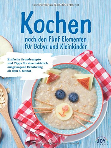 Kochen nach den Fünf Elementen für Babys und Kleinkinder
