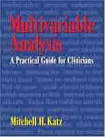 語学+参考書 Multivariable Analysis: A Practical Guide for Clinicians and Public Health Researchers Multivariable Analysis: A Practical Guide for Clinicians and