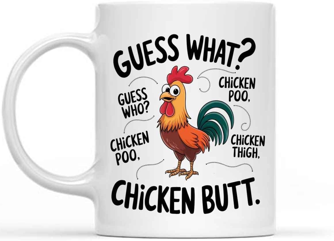 Humorous Gift Idea Chicken Butt Chicken Poo why Thigh Muqs 11oz Coffee Mug 54133