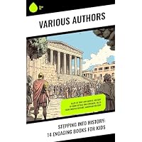 Stepping into History: 14 Engaging Books for Kids