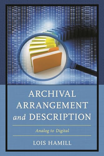 Archival Arrangement and Description Archival Arrangement and Description