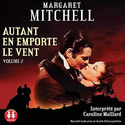 Autant en emporte le vent: Volume 2