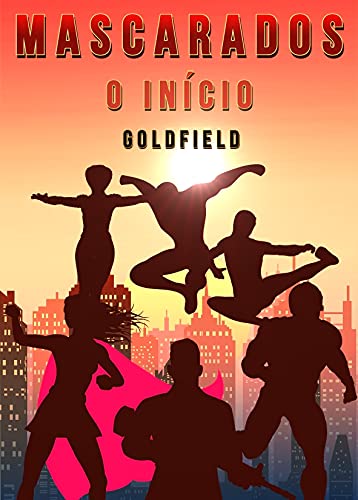 Mascarados: O Início