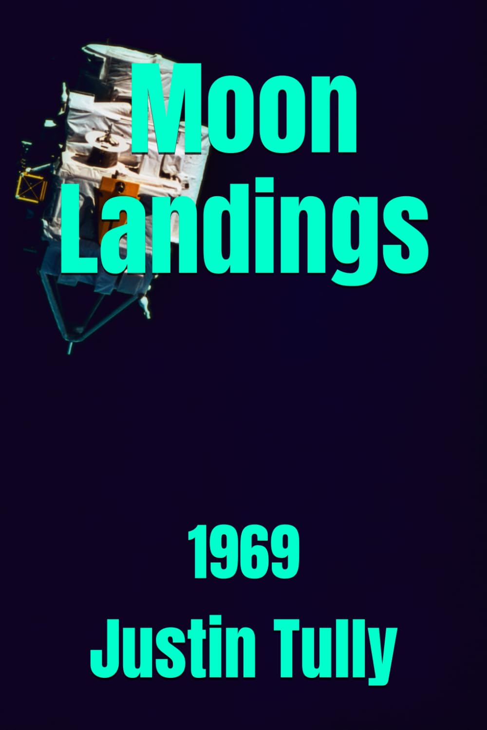 Moon Landings: 1969