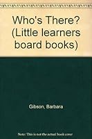 Who's There? (Little Learners Board Books) 0792218337 Book Cover