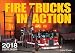 Fire Trucks in Action 2018: 16 Month Calendar Includes September 2017 Through December 2018