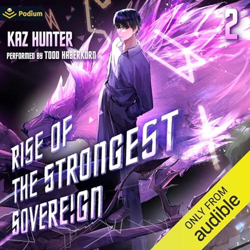 Rise of the Strongest Sovereign 2: A Post-Apocalyptic LitRPG by Kaz Hunter episode artwork