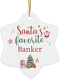 Santa's Favorite Banker Ornament - Gifts for Coworker Staff Bank Officer Financial Consultant Investment Advisor Men Women - 3-Inch Ceramic Snowflake for Christmas Tree Party
