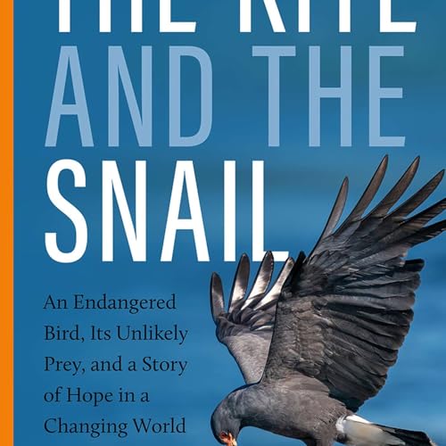 Episode 250: Snails, Snail Kites, and Hilary Flower