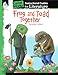 Frog and Toad Together: An Instructional Guide for Literature - Novel Study Guide for Elementary School Literature with Close Reading and Writing Activities (Great Works Classroom Resource)
