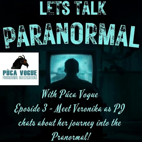 Meet Veronika as we talk about her journey into the Paranormal