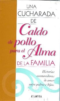 Caldo de pollo para el alma de la familia