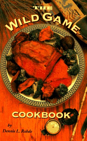The Wild Game Cookbook      Spiral-bound – January 1, 1996