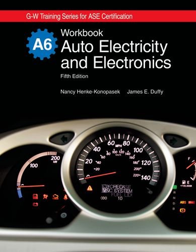 Auto Electricity and Electronics, A6 (G-w Training Series for Ase Certification) 5th Edition