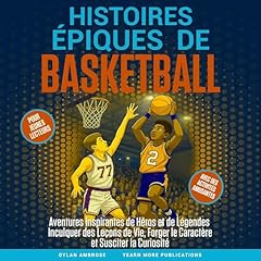 Histoires Épiques de Basketball Audiolibro Por Dylan Ambrose, Yearn More Publications arte de portada