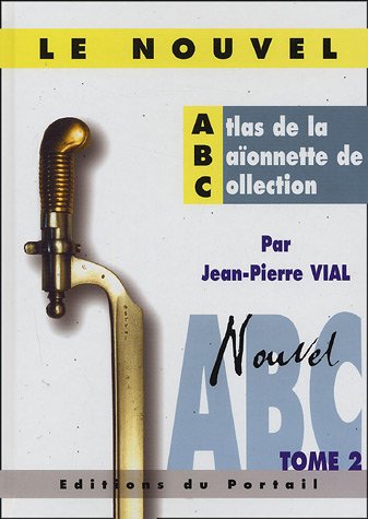 Télécharger Nouvel Atlas de la Baïonnette de collection : Tome 2 Livre PDF Gratuit