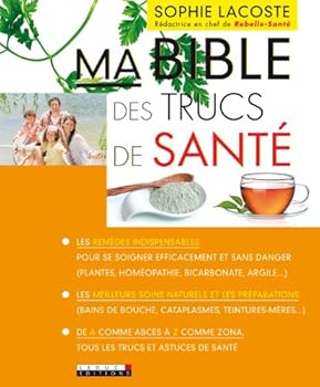 Paperback Ma bible des trucs de santé [French] Book