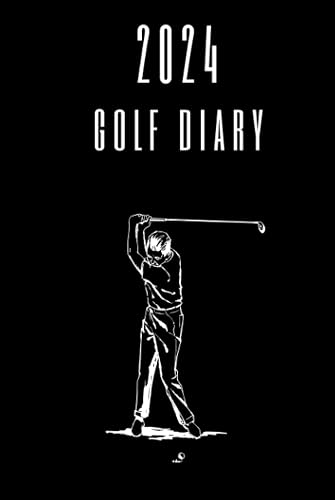 2024 Golf Diary: with scorecard log book to keep track of scores &amp; important dates, competitions or golfing days | GOLF GIFTS FOR DAD