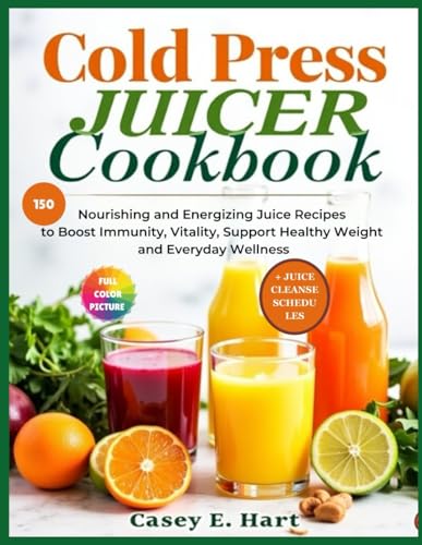 Unlock Your Health with the COLD PRESS JUICER COOKBOOK: Ener