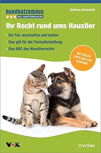 Ihr Recht rund ums Haustier Ihr Recht rund ums Haustier
