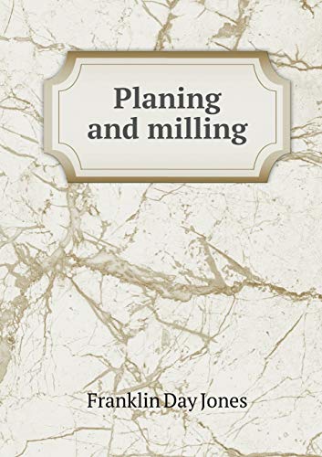Planing and milling 5519323631 Book Cover