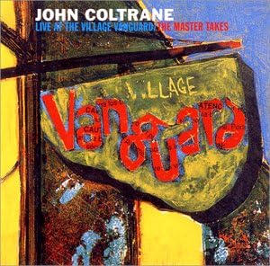 COLTRANE JOHN COLTRANE - ''Live'' At The Village Vanguard - The Master Tapes - Disque CD