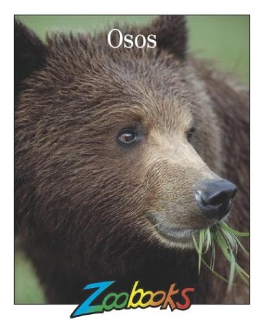 Osos (Zoobooks) (Spanish Edition) [Spanish] 1888153733 Book Cover