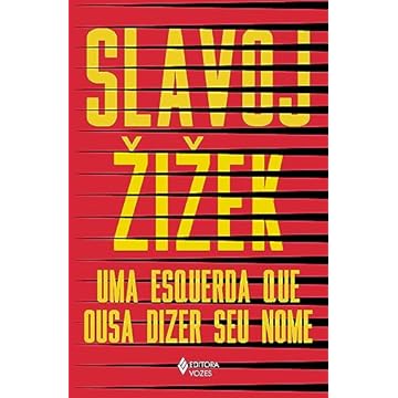 Capa do livro Uma esquerda que ousa dizer seu nome: 34 intervenções inoportunas