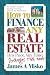 How to Finance Any Real Estate, Any Place, Any Time: Strategies That Work (SquareOne Finance Guides)