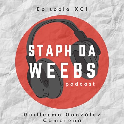 Episodio 91: Guillermo Gonz&aacute;lez Camarena